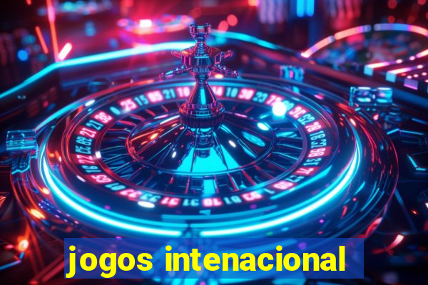 jogos intenacional